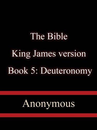 Holy Bible: Book 05: Deuteronomy- King James version