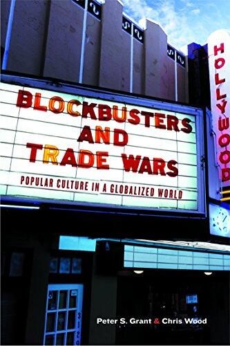 Blockbusters and Trade Wars: Popular Culture in a Globalized World