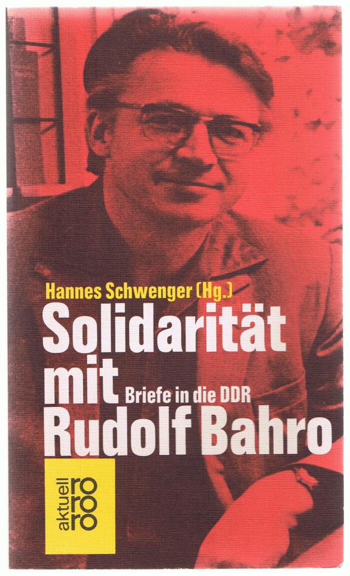 Solidarität mit Rudolf Bahro: Briefe in d. DDR