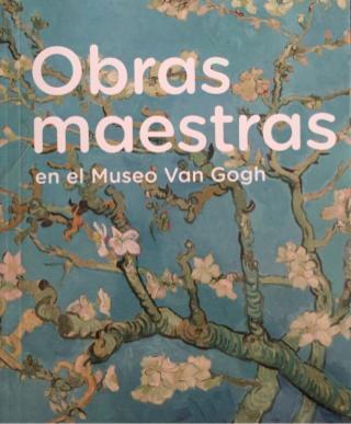 Obras Maestras en el Museo Van Gogh