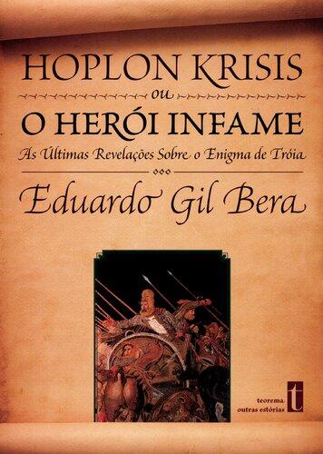 Hoplon Krisis ou o Herói Infame