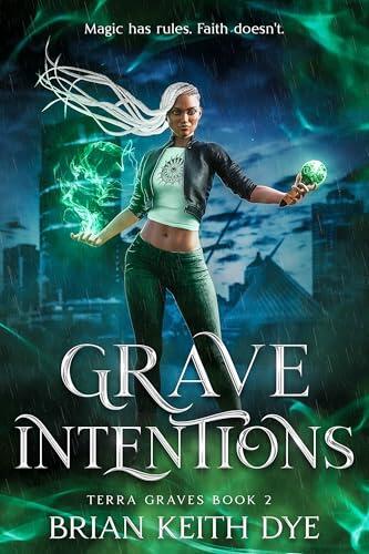 Grave Intentions: Terra Graves Book 2
