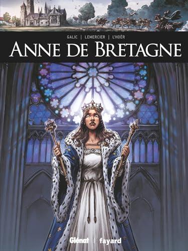 Anne de Bretagne (Ils ont fait l'Histoire)