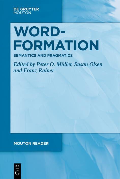 Word-Formation - Semantics and Pragmatics