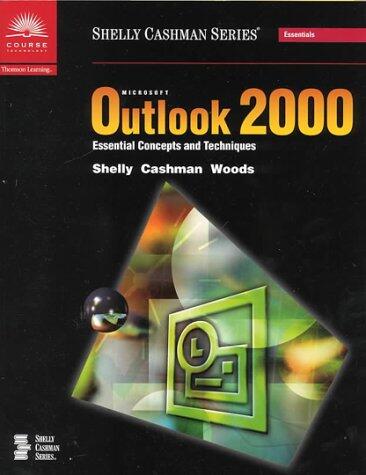 Microsoft Outlook 2000 Essential Concepts and Techniques