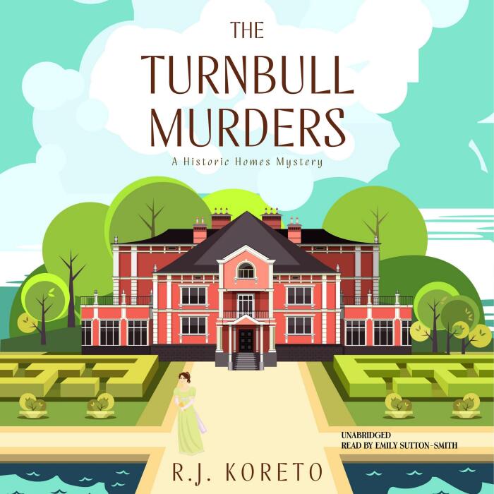 The Turnbull Murders (The Historic Homes Mysteries)