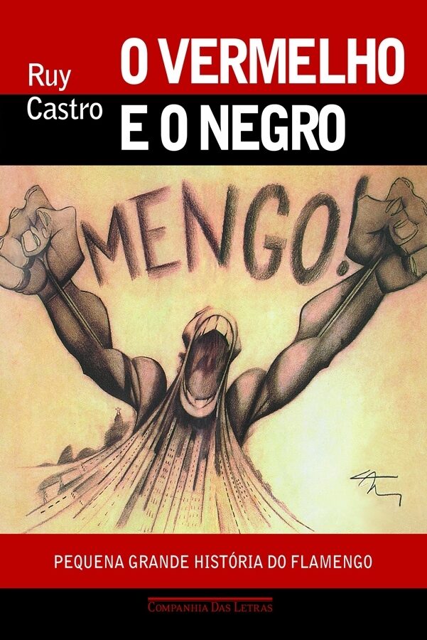 O Vermelho e o Negro: Pequena Grande História do Flamengo