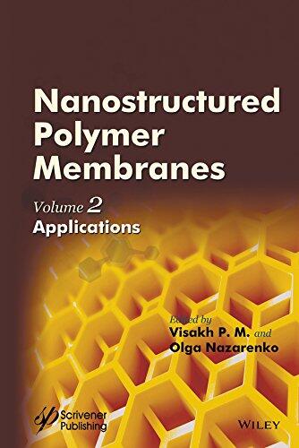 Nanostructured Polymer Membranes, Volume 2: Applications