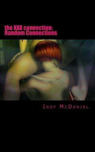 The XXX Connection: Random Connections