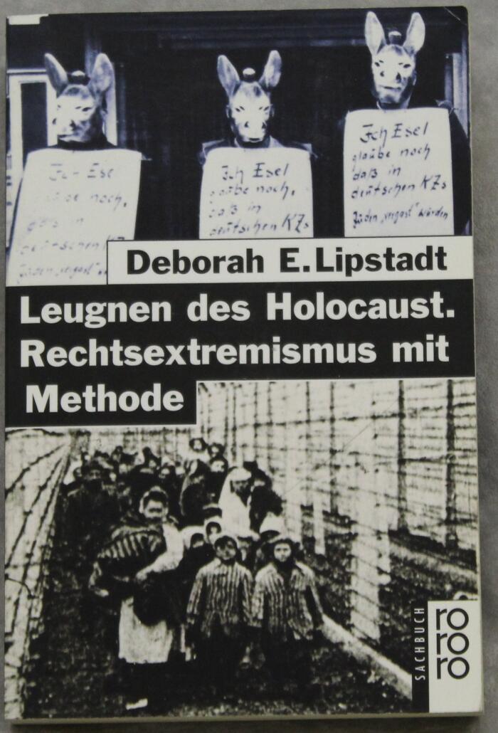 Leugnen des Holocaust, Rechtsextremismus mit Methode
