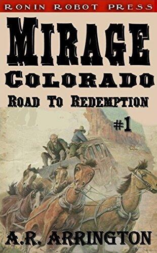 Bloodshed in Mirage, Colorado: Road to Redemption #1