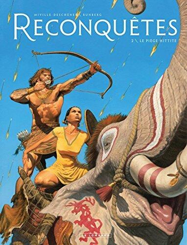 Reconquêtes, Tome 2: Le Piège Hittite