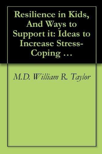 Resilience in Kids, And Ways to Support it: Ideas to Increase Stress-Coping From Fourteen Countries