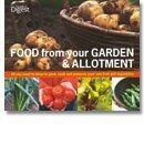 Food From Your Garden & Allotment