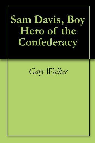 Sam Davis, Boy Hero of the Confederacy
