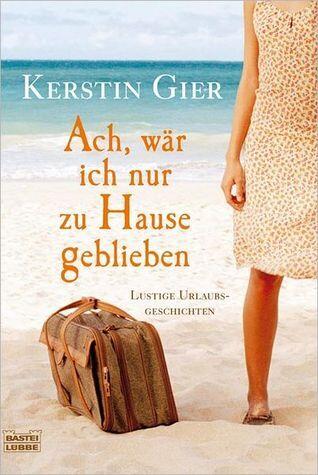 Ach, wär ich nur zu Hause geblieben - Band 2