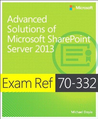 Exam Ref 70-332 Advanced Solutions of Microsoft SharePoint Server 2013