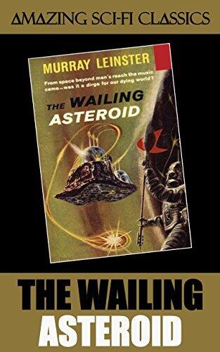 The Wailing Asteroid