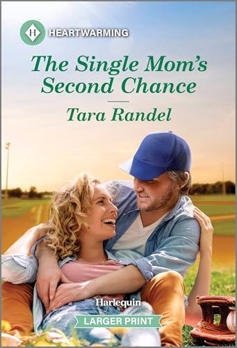 The Single Mom's Second Chance: A Clean and Uplifting Romance