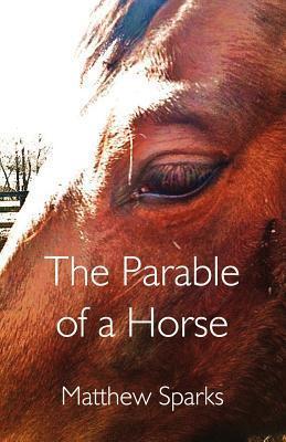 The Parable of a Horse