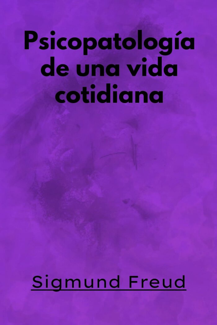 Psicopatología de la vida cotidiana