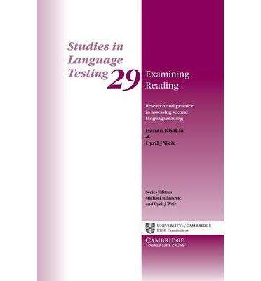 Examining Reading: Research and Practice in Assessing Second Language Reading (Studies in Language Testing)