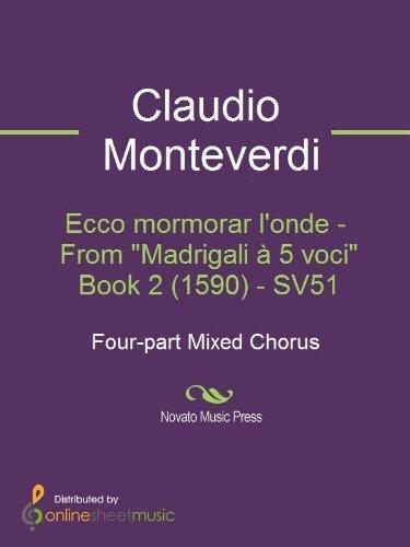 Ecco mormorar l'onde - From "Madrigali à 5 voci" Book 2 (1590) - SV51