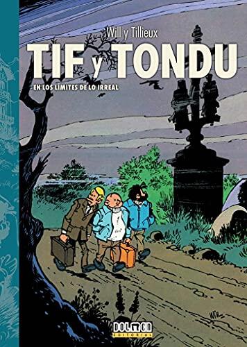 Tif Y Tondu (3): En Los Límites De Lo Irreal
