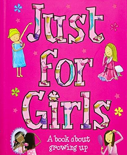 Just for Girls: A Book About Growing Up