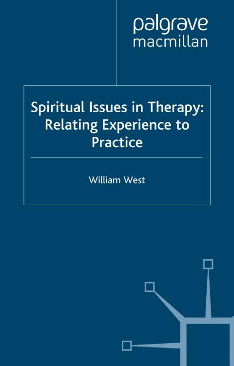 Spiritual Issues in Therapy: Relating Experience to Practice