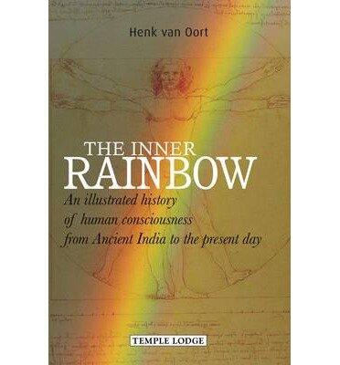 The Inner Rainbow: An Illustrated History of Human Consciousness from Ancient India to the Present