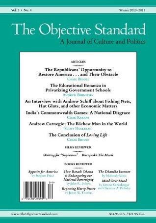 The Objective Standard: Winter 2010-2011, Vol. 5, No. 4