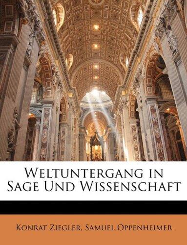 Weltuntergang in Sage Und Wissenschaft