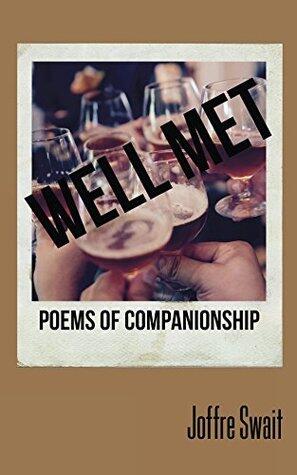 Well Met: Poems of Companionship