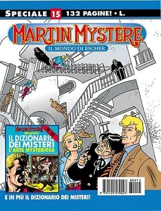 Speciale Martin Mystère n. 15: Il mondo di Escher