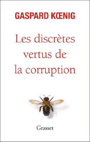 Les Discrètes Vertus de la corruption