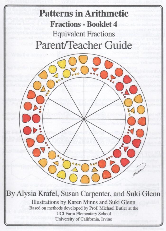 Patterns in Arithmetic: Fractions Booklet 4 Parent/Teacher Guide Equivalent Fractions