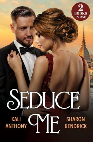 Seduce Me: His Enemy's Italian Surrender / Royal Fiancée Required