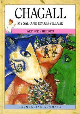 Chagall: My Sad and Joyous Village