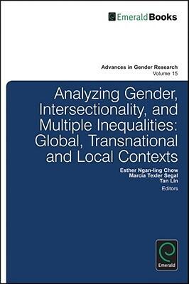 Analyzing Gender, Intersectionality, and Multiple Inequalities: Global-transnational and Local Contexts