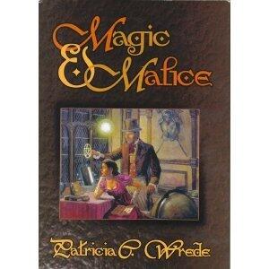 Magic and Malice: Mairelon the Magician (Magician's Ward)