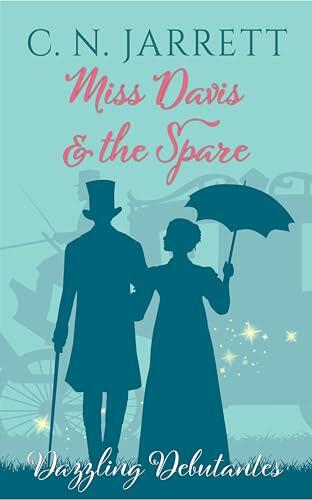 Miss Davis and the Spare: a clean Regency romance