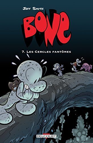 Bone T07 - Les Cercles fantômes