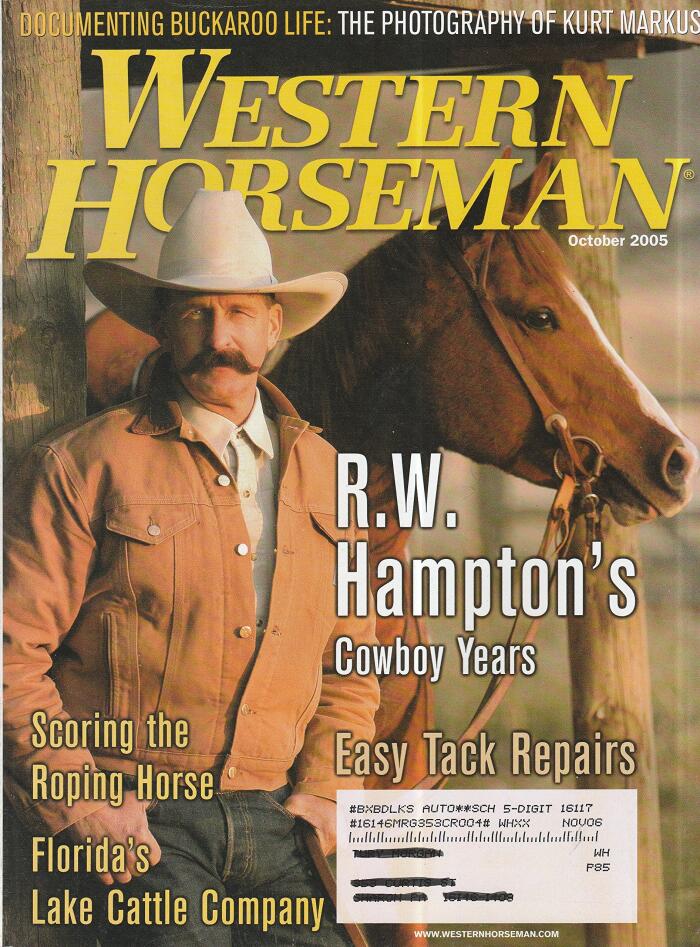 Documenting Buckaroo Life: The Photography of Kurt Markus / R.W. Hampton's Cowboy Years / Scoring the Roping Horse / Florida's Lake Cattle Company / Easy Tack Repairs