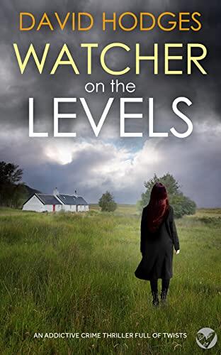Watcher on the Levels: An Addictive Crime Thriller Full of Twists