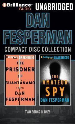 Dan Fesperman Unabridged CD Collection: The Prisoner of Guantánamo, The Amateur Spy