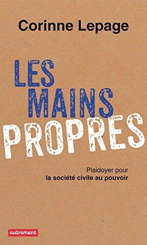 Les Mains propres: Plaidoyer pour la société civile au pouvoir