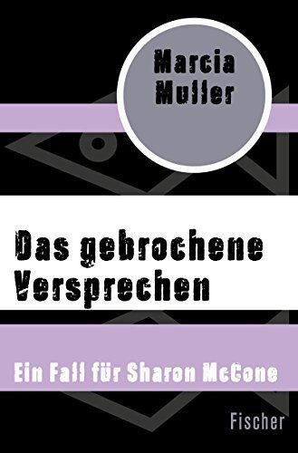 Das gebrochene Versprechen: Ein Fall für Sharon McCone