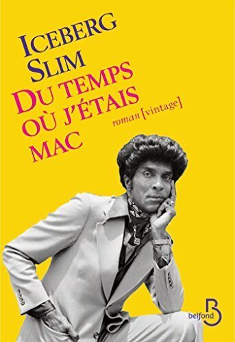 Du temps où j'étais mac (ROMAN)