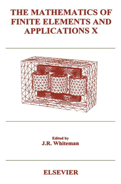The Mathematics of Finite Elements and Applications X